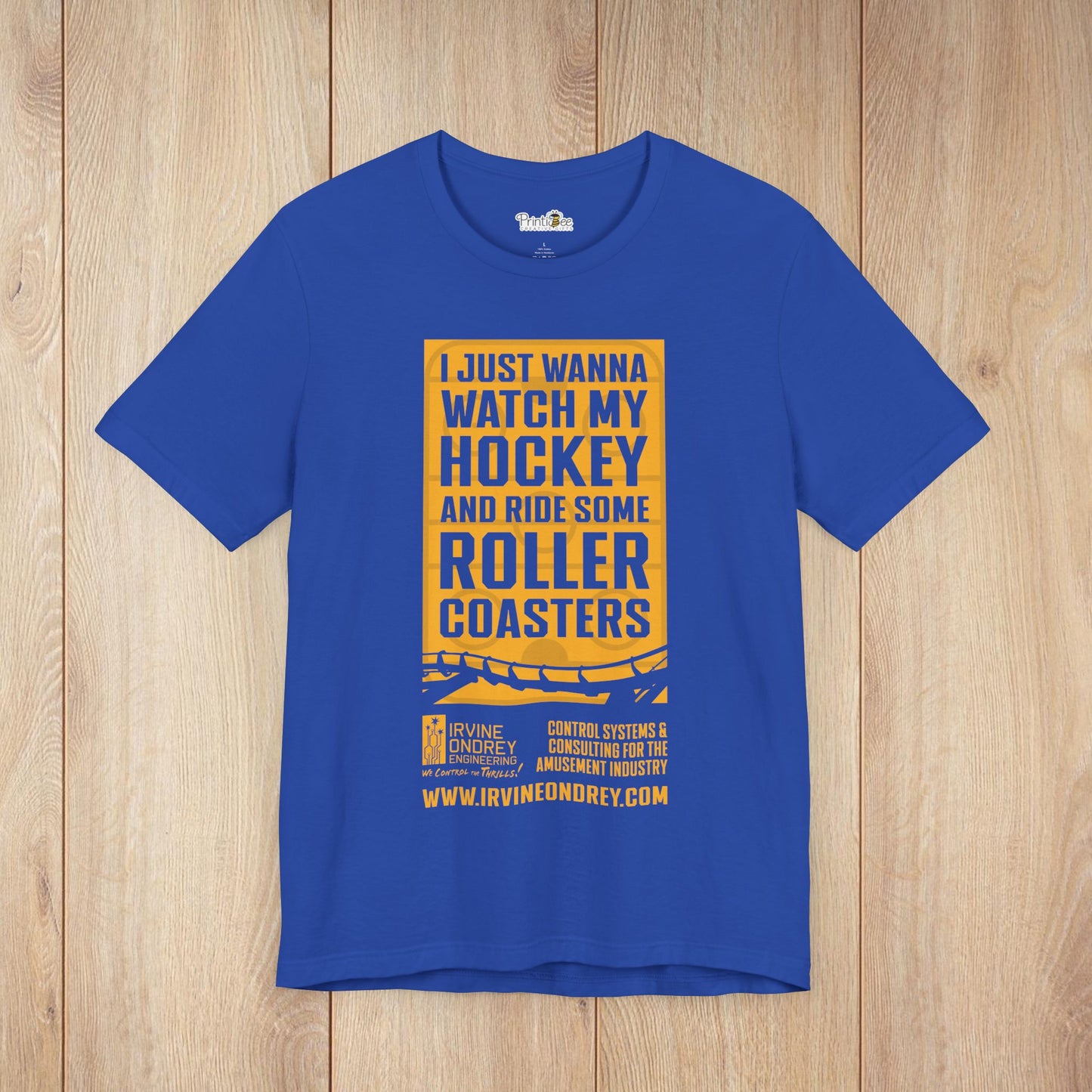 I Just Wanna Watch Hockey & Ride Roller Coasters Tee (FRONT graphic) • Irvine Ondrey Engineering