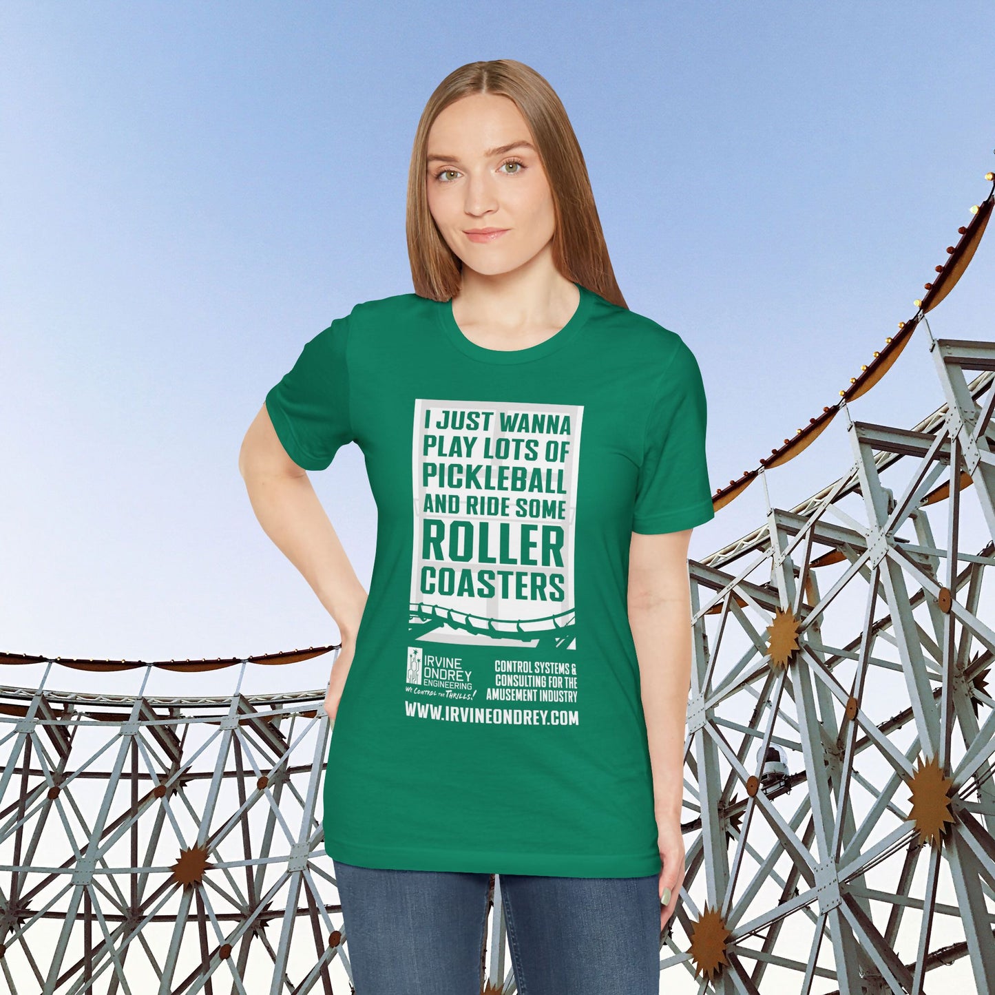 I Just Wanna Play Pickleball & Ride Roller Coasters Tee (FRONT graphic) • Irvine Ondrey Engineering