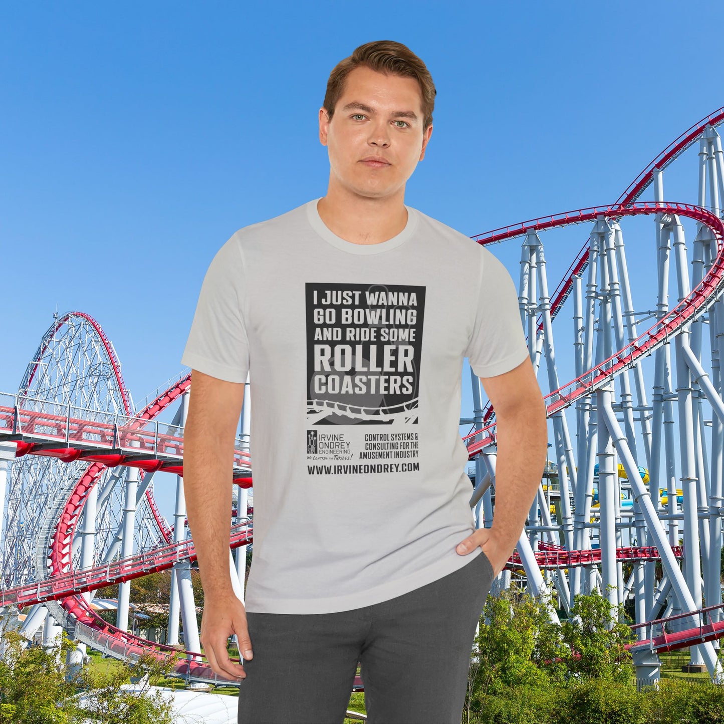 Silver I Just Wanna Go Bowling & Ride Roller Coasters Tee (FRONT graphic) • Irvine Ondrey Engineering