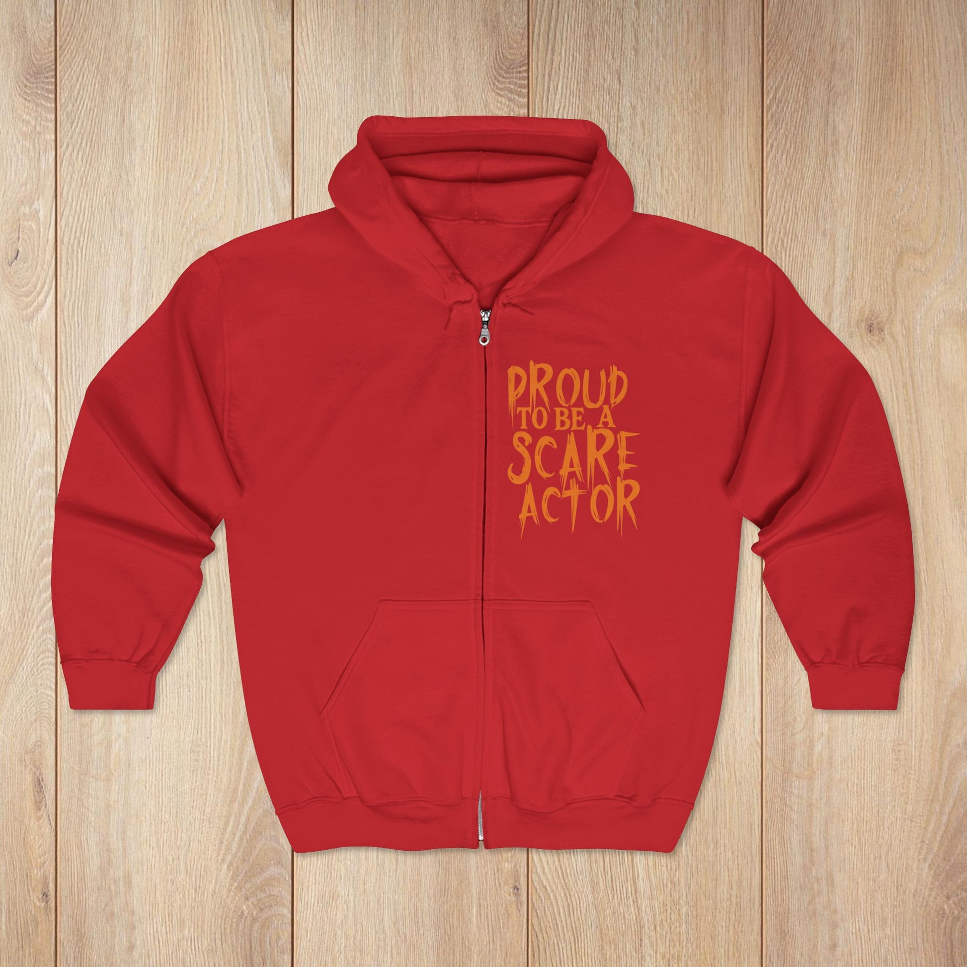 I Just Wanna Scare People & Ride Roller Coasters Zip Hoodie / Proud to be a Scare Actor • Irvine Ondrey Engineering