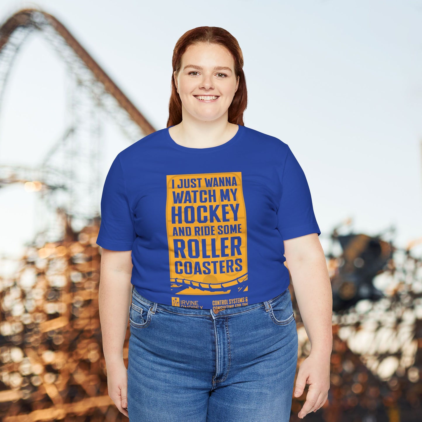 I Just Wanna Watch Hockey & Ride Roller Coasters Tee (FRONT graphic) • Irvine Ondrey Engineering