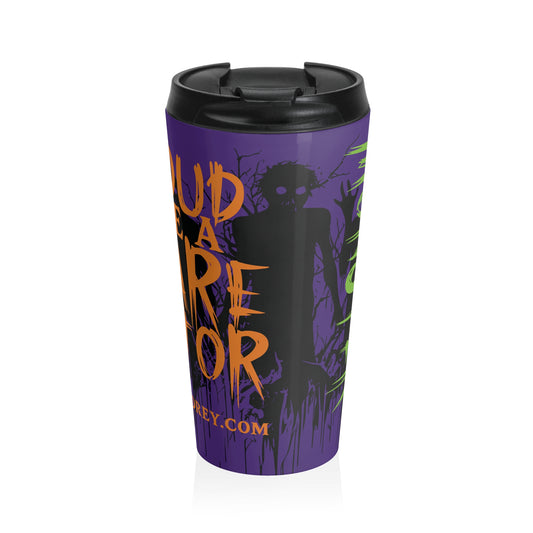Proud to Be a Scare Actor Personalized Stainless Steel 15oz Travel Mug • Irvine Ondrey Engineering