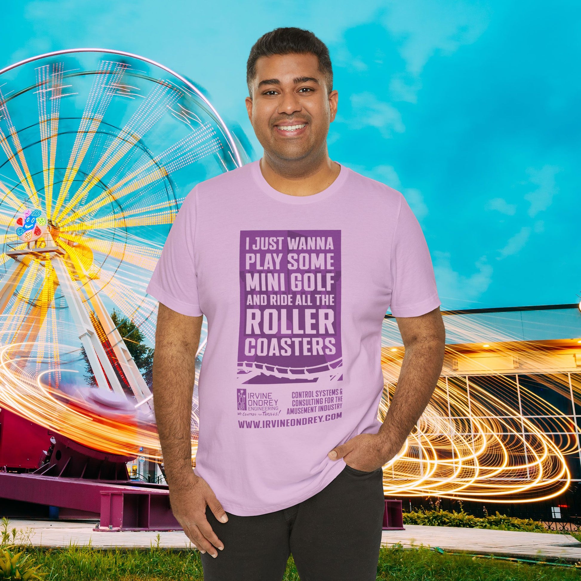 I Just Wanna Play Mini Golf & Ride Roller Coasters Tee (FRONT graphic) • Irvine Ondrey Engineering