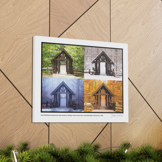 7 Bridges Trail’s Covered Bridge at Grant Park in South Milwaukee Wisconsin, All 4 Seasons Photo Collage, Canvas Wrap Wall Art