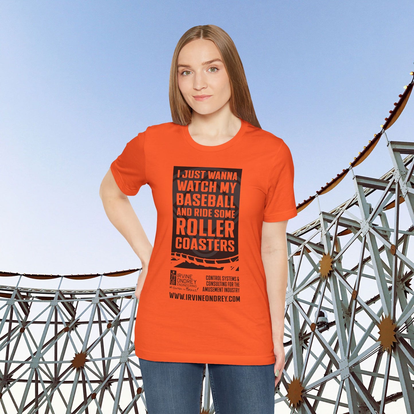 I Just Wanna Watch Baseball & Ride Roller Coasters Tee (FRONT graphic) • Irvine Ondrey Engineering