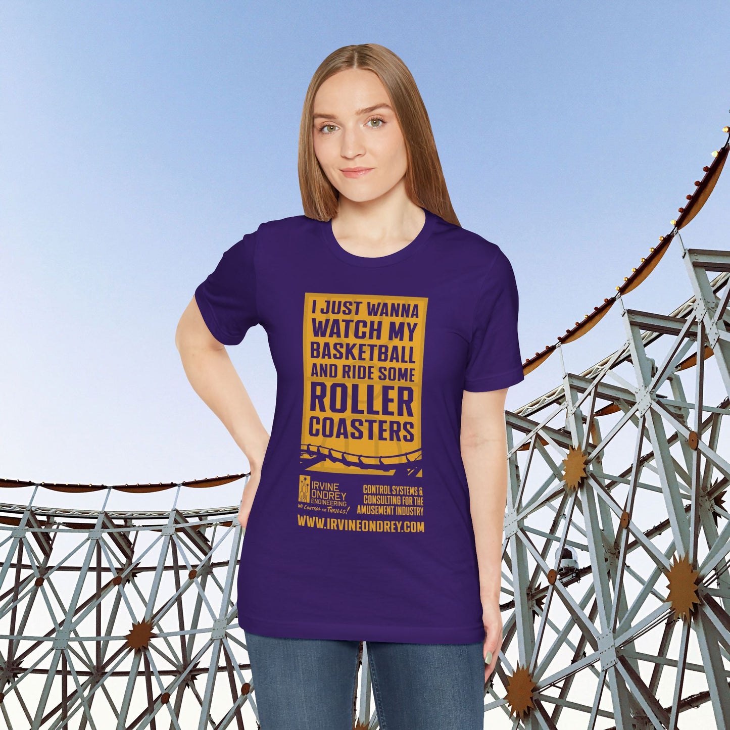 I Just Wanna Watch Basketball & Ride Roller Coasters Tee (FRONT graphic) • Irvine Ondrey Engineering