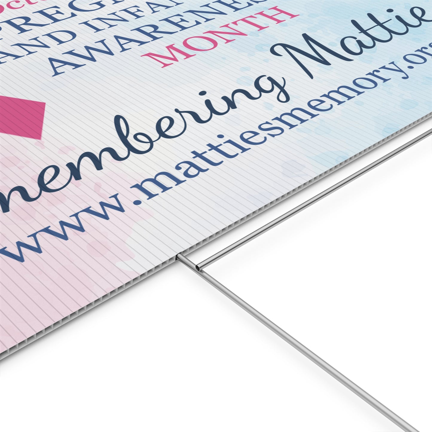 Pregnancy & Infant Loss Awareness Corrugated Plastic Yard Sign • Mattie’s Memory