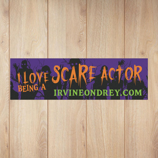 I Love Being a Scare Actor Car Magnet • Irvine Ondrey Engineering