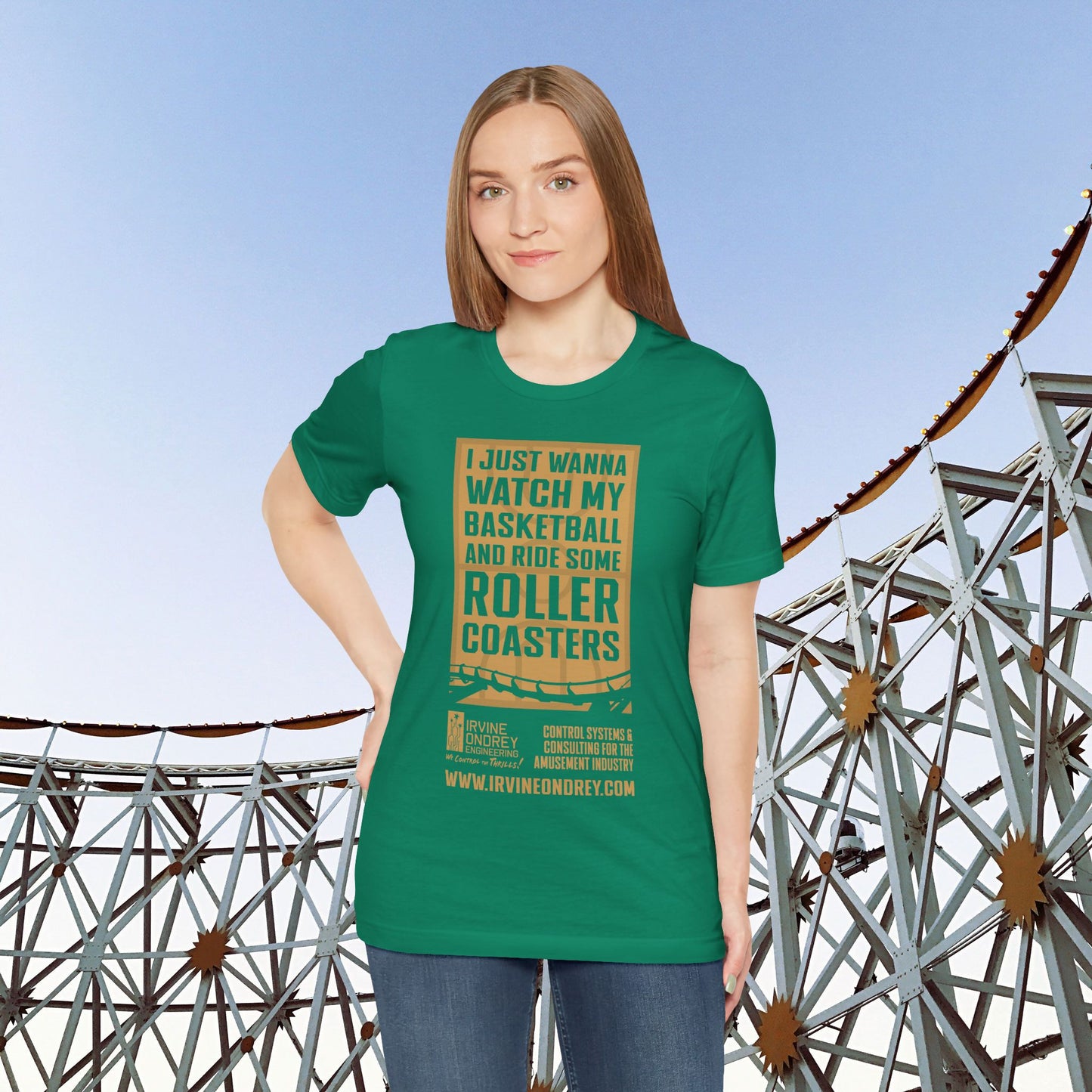 I Just Wanna Watch Basketball & Ride Roller Coasters Tee (FRONT graphic) • Irvine Ondrey Engineering