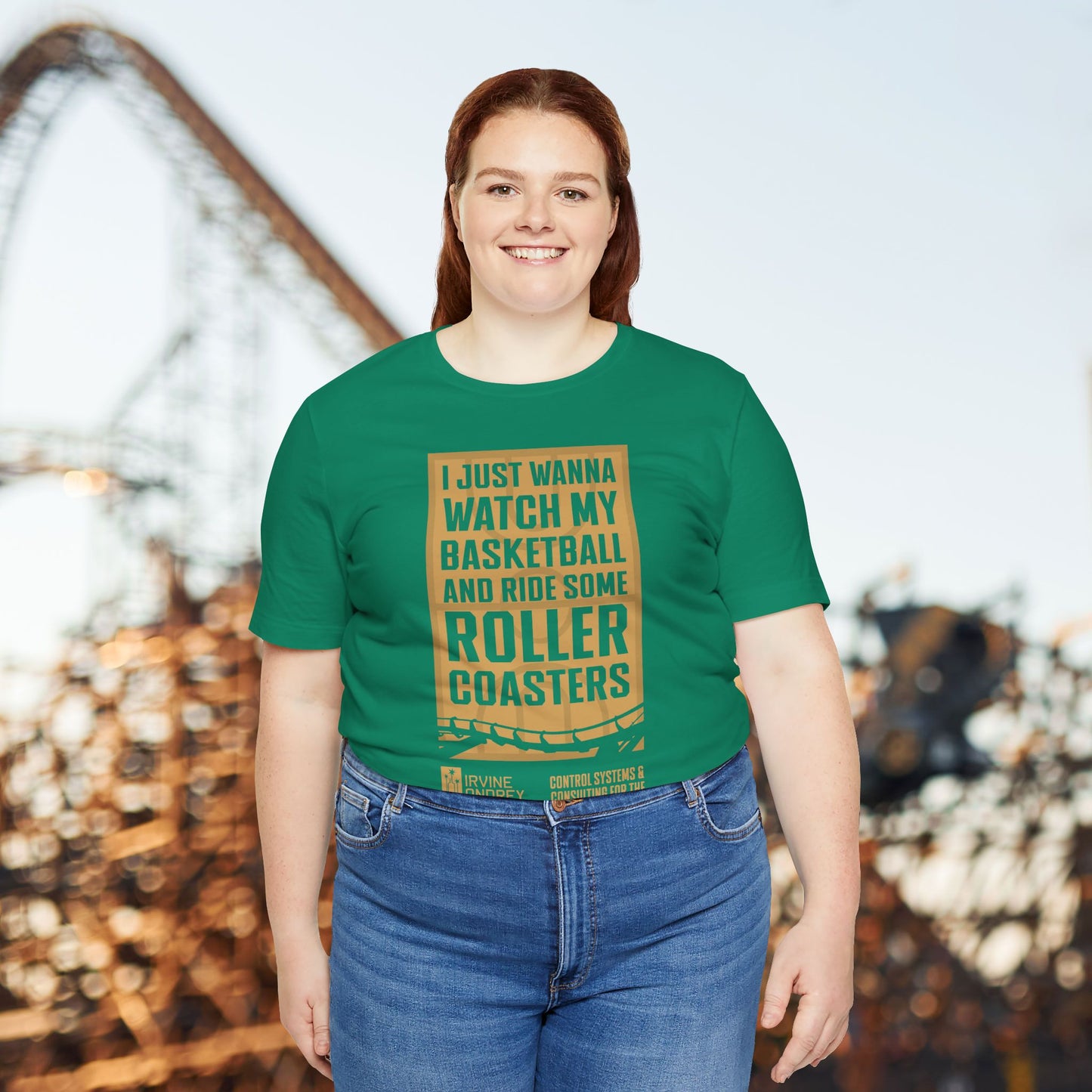I Just Wanna Watch Basketball & Ride Roller Coasters Tee (FRONT graphic) • Irvine Ondrey Engineering