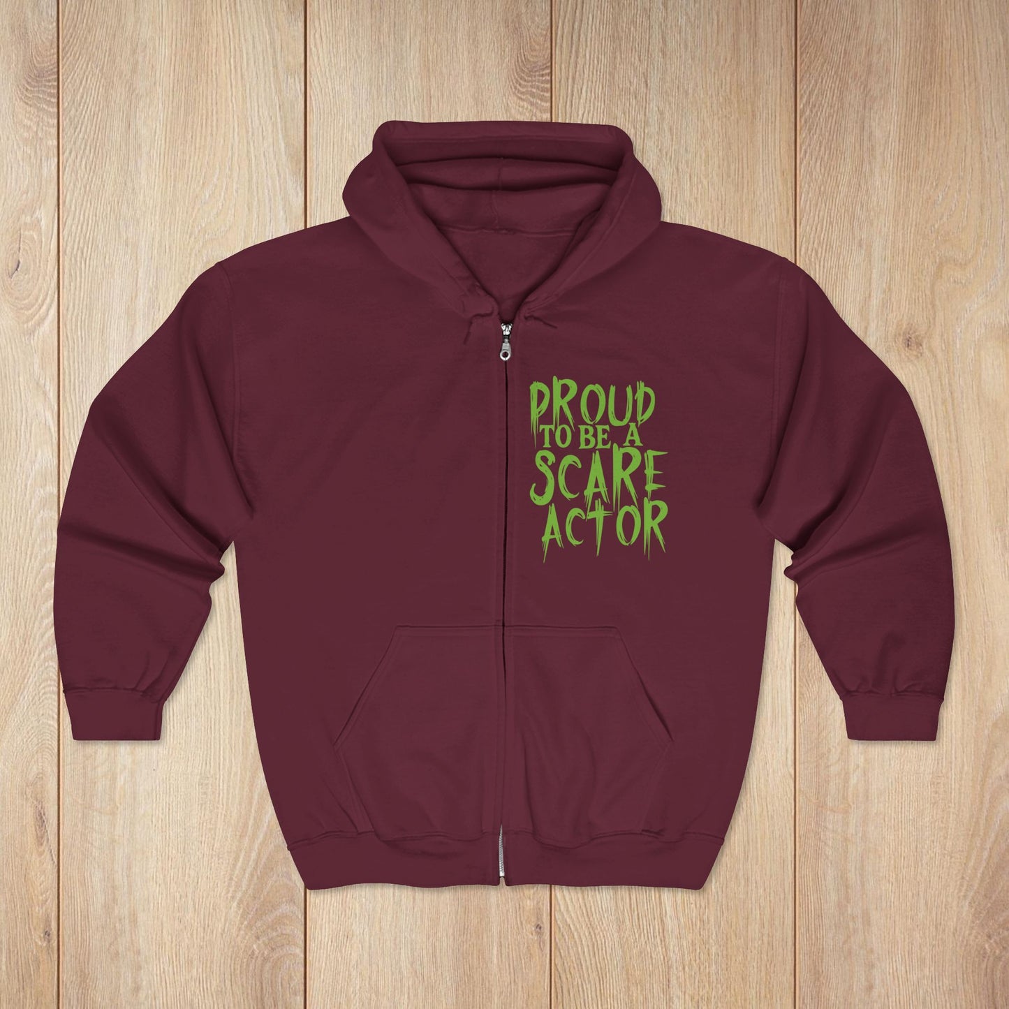 I Just Wanna Scare People & Ride Roller Coasters Zip Hoodie / Proud to be a Scare Actor • Irvine Ondrey Engineering