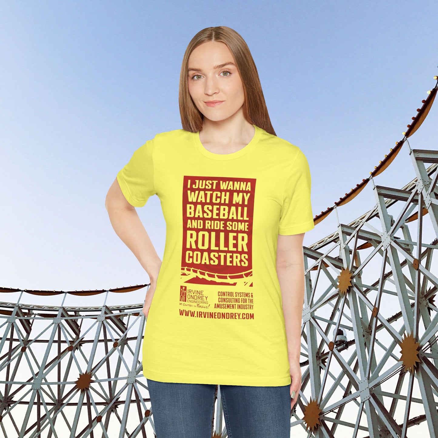 I Just Wanna Watch Baseball & Ride Roller Coasters Tee (FRONT graphic) • Irvine Ondrey Engineering