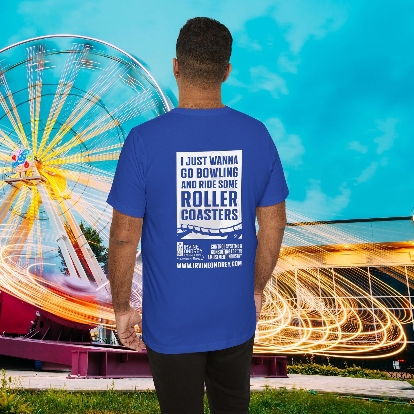True Royal I Just Wanna Go Bowling & Ride Roller Coasters Tee (BACK graphic) • Irvine Ondrey Engineering