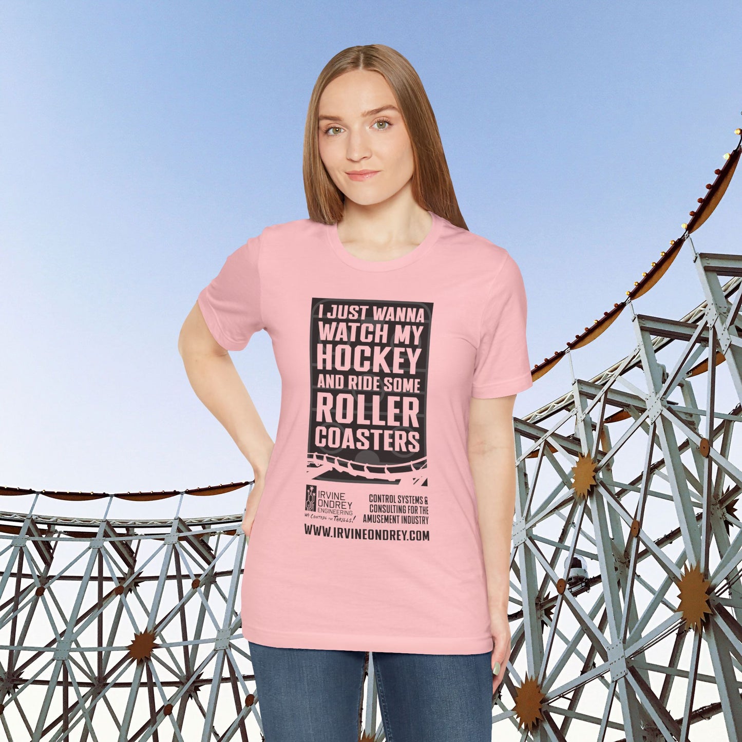 I Just Wanna Watch Hockey & Ride Roller Coasters Tee (FRONT graphic) • Irvine Ondrey Engineering