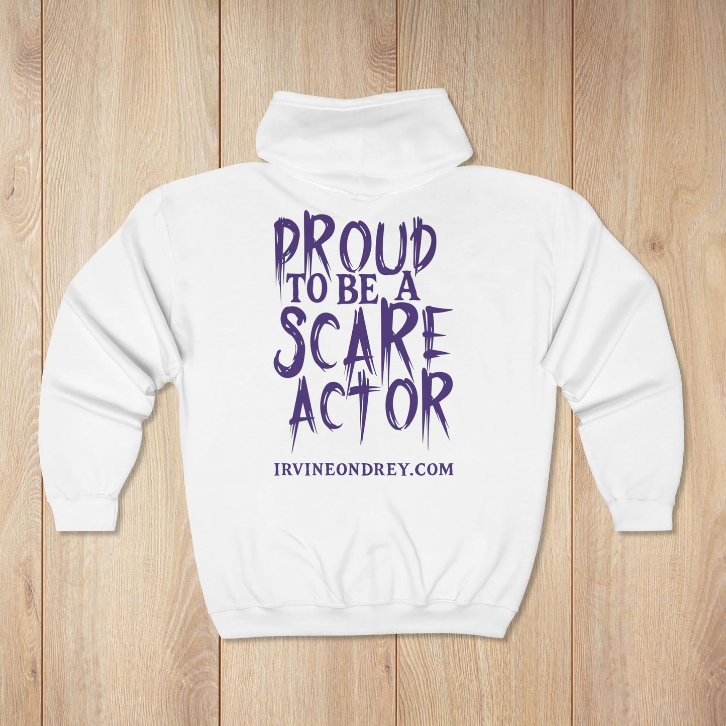 White Proud to Be a Scare Actor Personalized Zip Hoodie • Irvine Ondrey Engineering