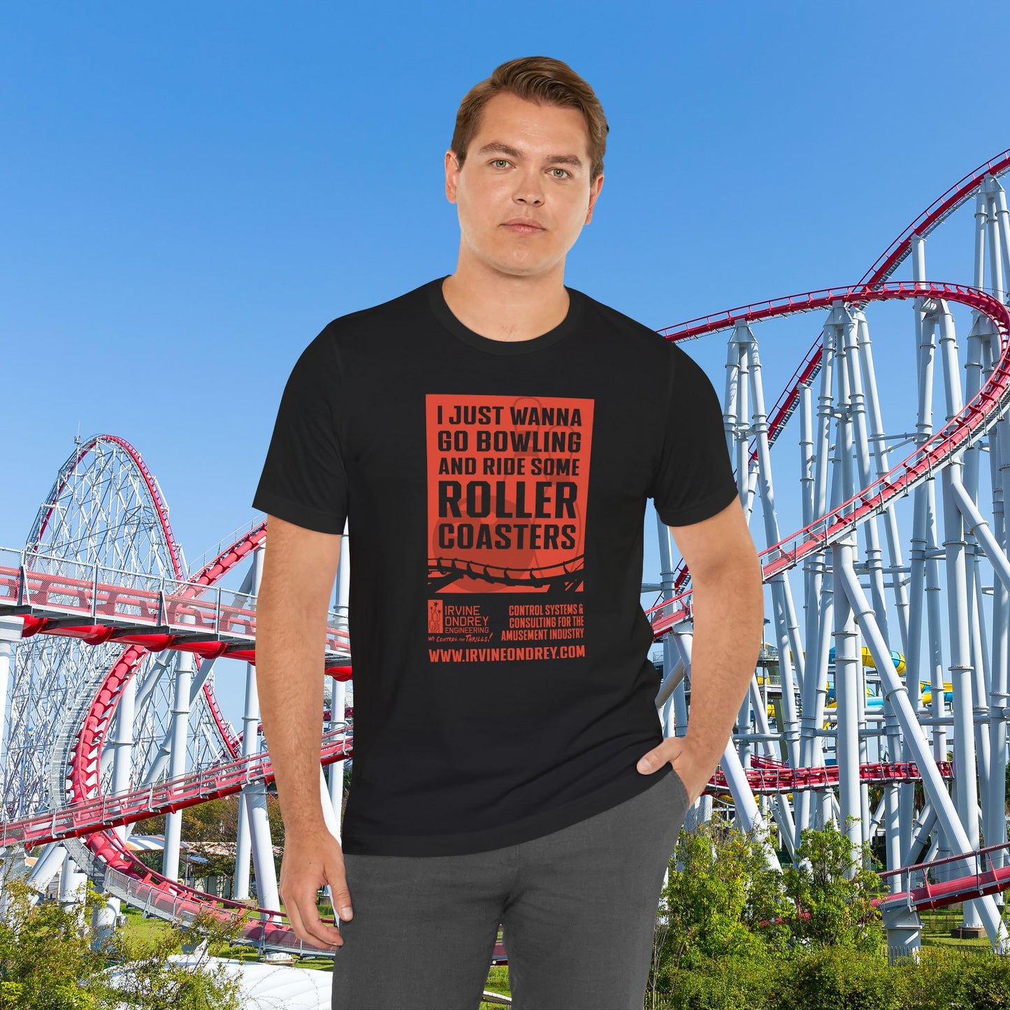 I Just Wanna Go Bowling & Ride Roller Coasters Tee (FRONT graphic) • Irvine Ondrey Engineering