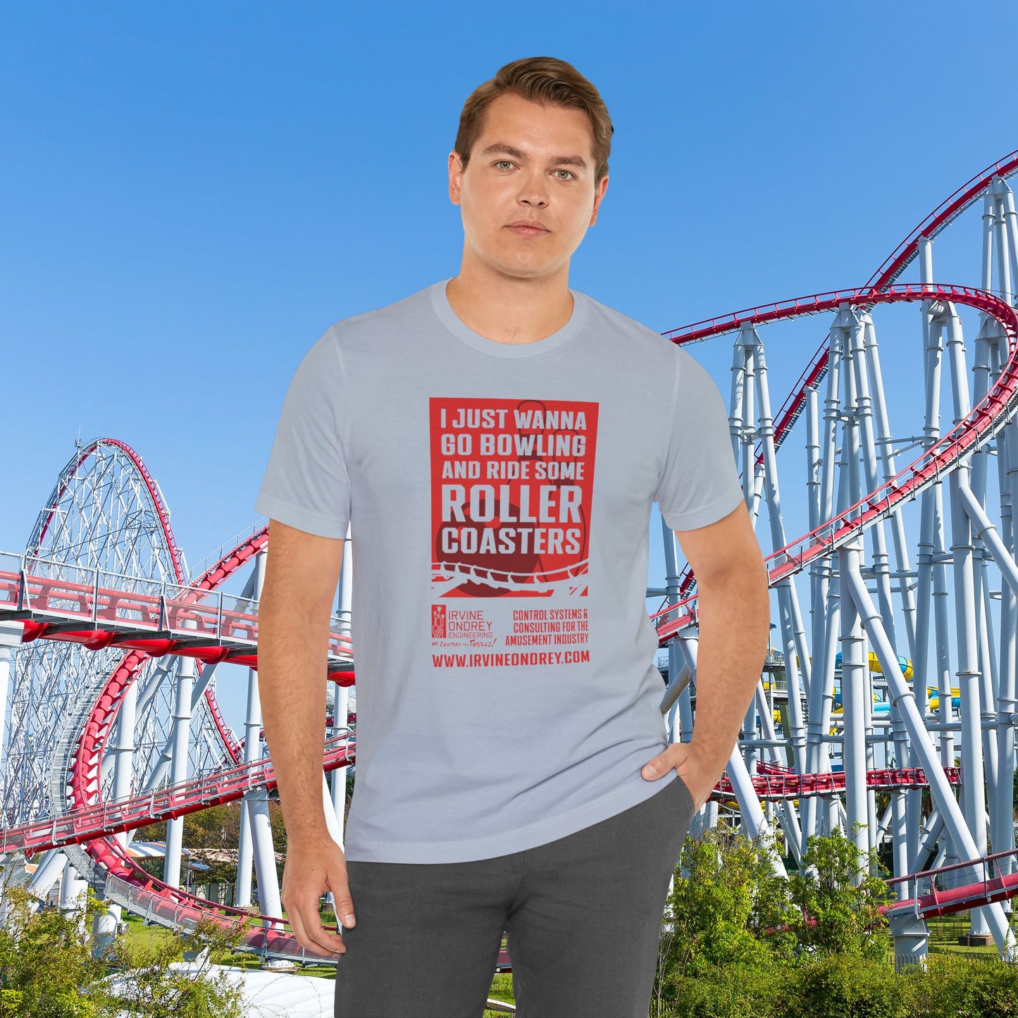 I Just Wanna Go Bowling & Ride Roller Coasters Tee (FRONT graphic) • Irvine Ondrey Engineering
