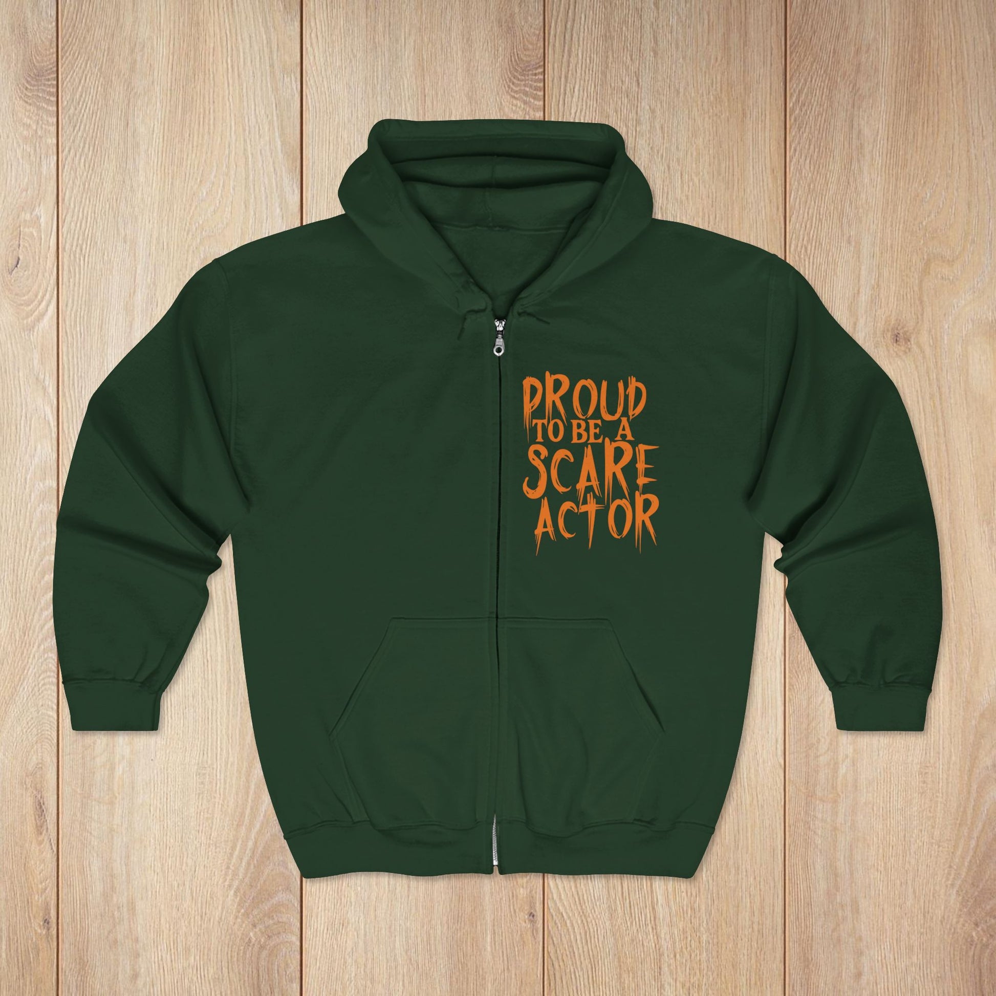 I Just Wanna Scare People & Ride Roller Coasters Zip Hoodie / Proud to be a Scare Actor • Irvine Ondrey Engineering