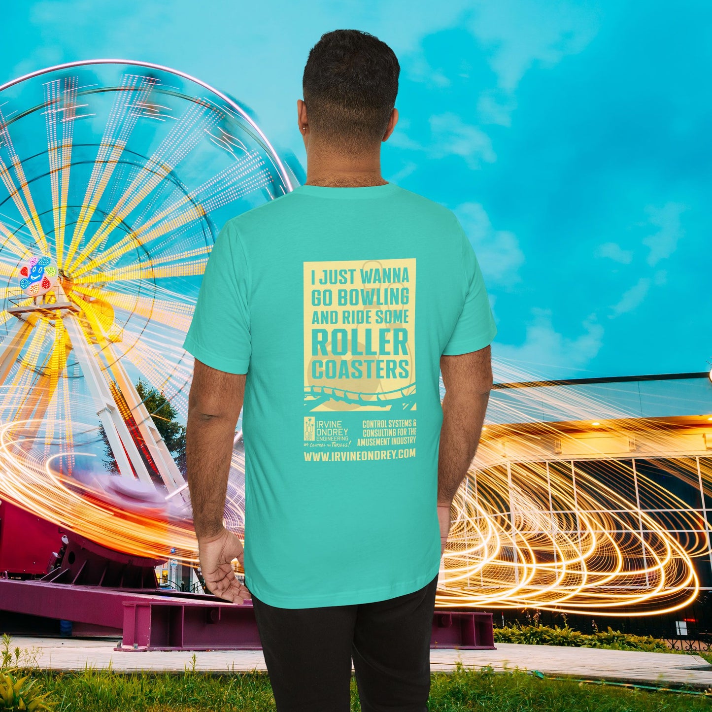 Teal I Just Wanna Go Bowling & Ride Roller Coasters Tee (BACK graphic) • Irvine Ondrey Engineering