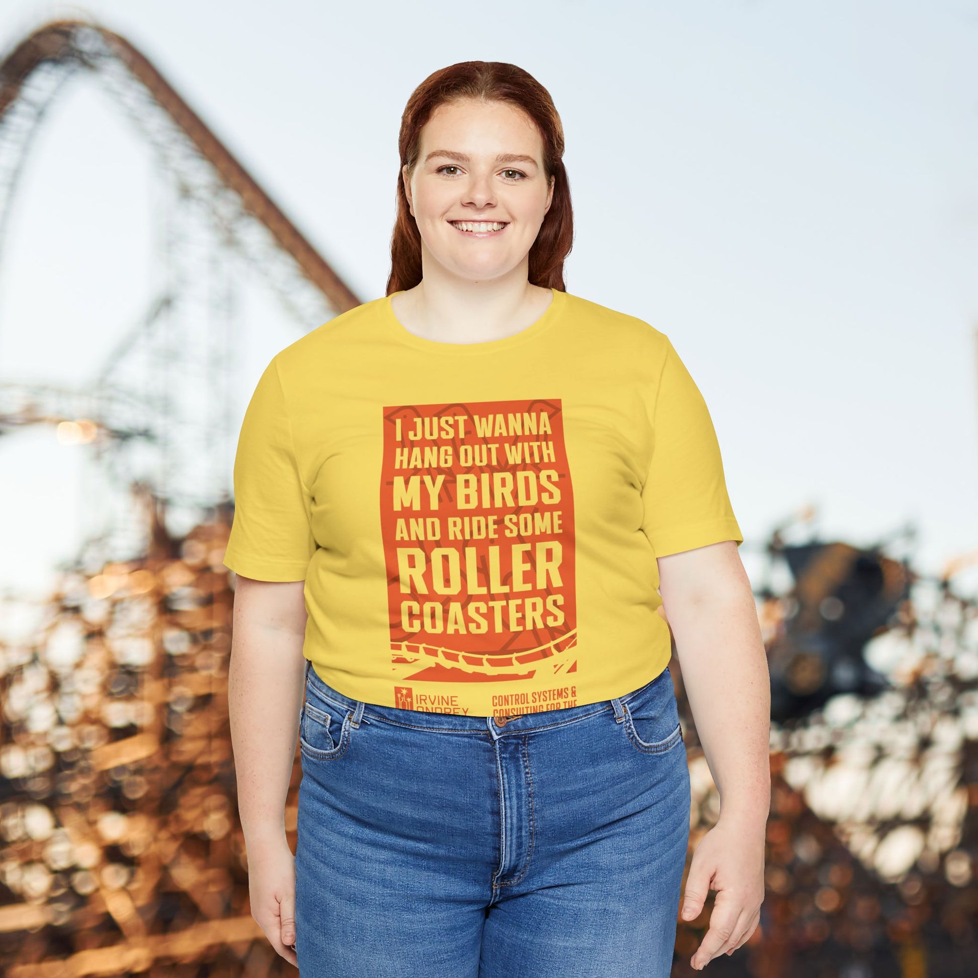 I Just Wanna Hang Out With My Birds & Ride Roller Coasters Tee (FRONT graphic) • Irvine Ondrey Engineering