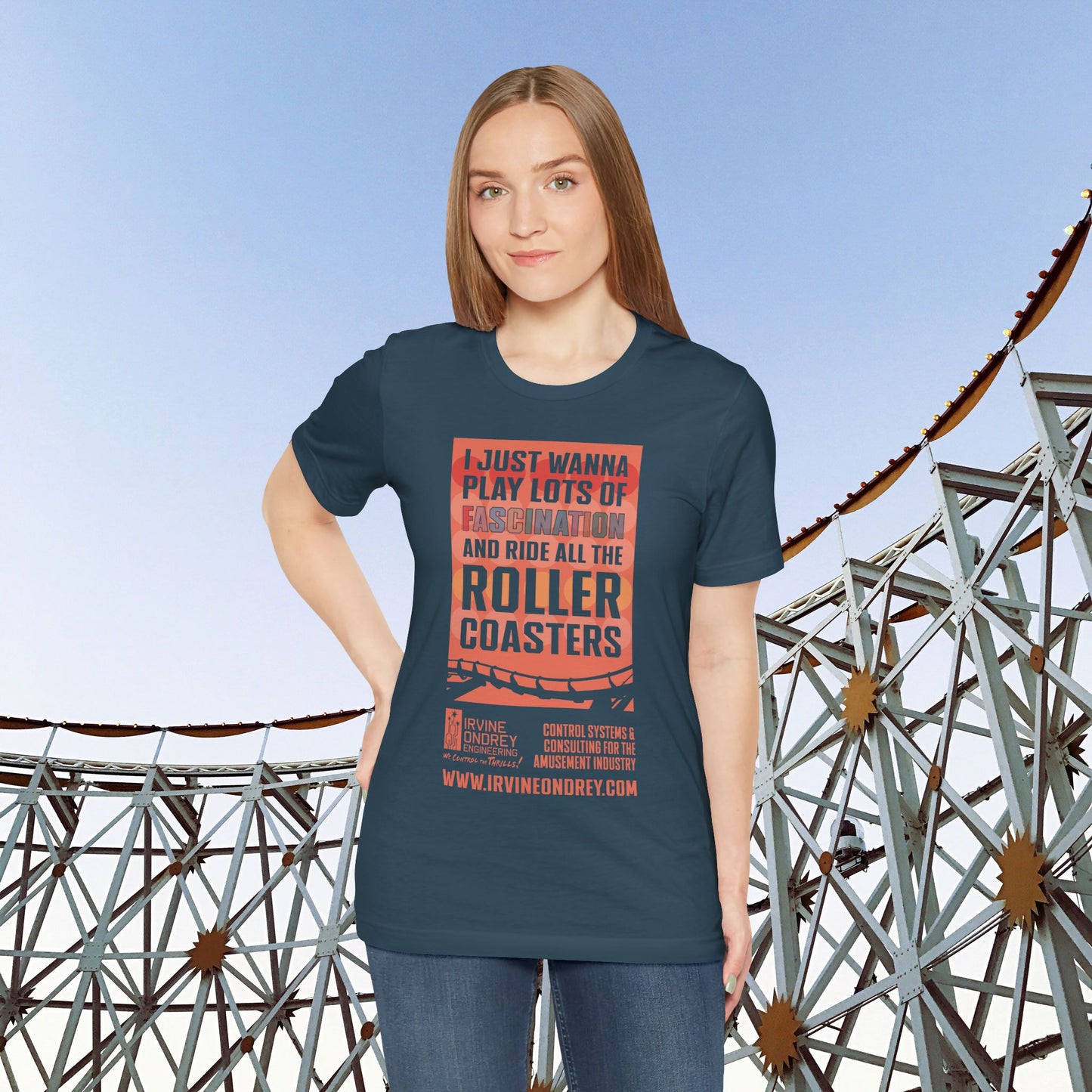 I Just Wanna Play Fascination & Ride Roller Coasters Tee (FRONT graphic) • Irvine Ondrey Engineering