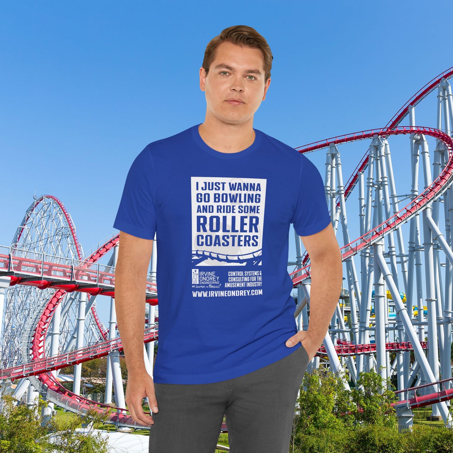 True Royal I Just Wanna Go Bowling & Ride Roller Coasters Tee (FRONT graphic) • Irvine Ondrey Engineering