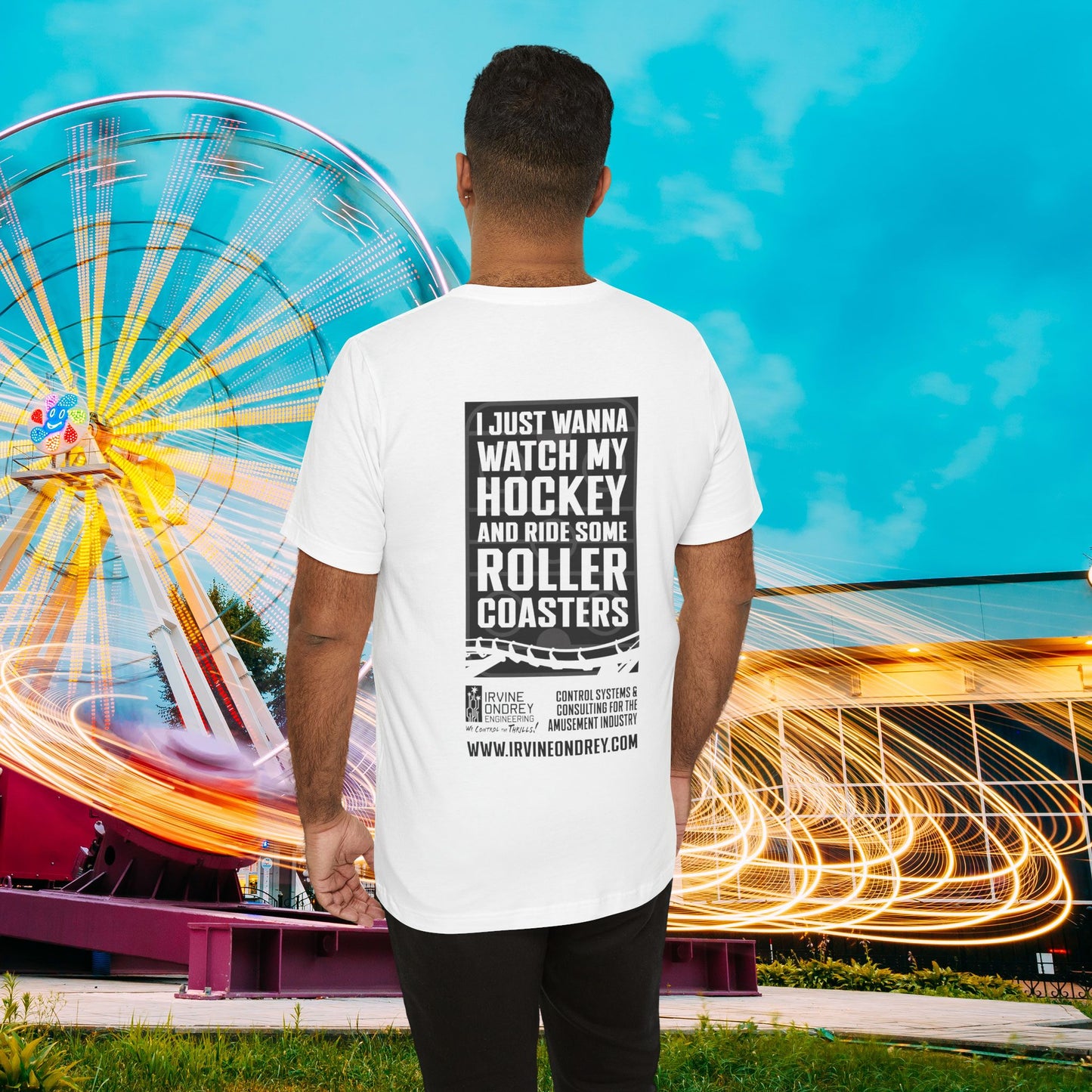 I Just Wanna Watch Hockey & Ride Roller Coasters Tee (BACK graphic) • Irvine Ondrey Engineering