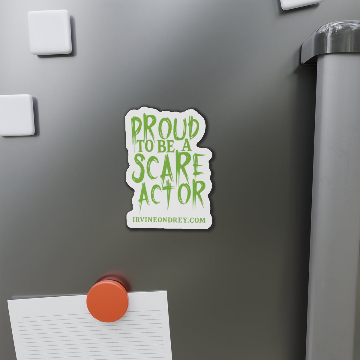 Proud to Be a Scare Actor Magnet • Irvine Ondrey Engineering