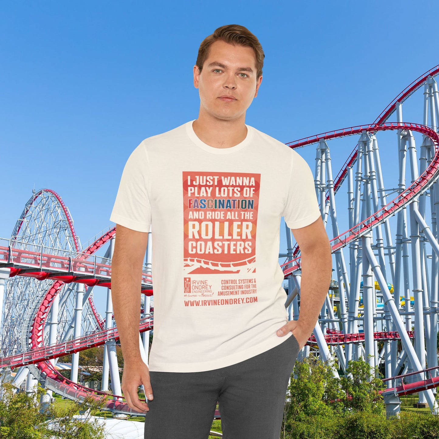 I Just Wanna Play Fascination & Ride Roller Coasters Tee (FRONT graphic) • Irvine Ondrey Engineering