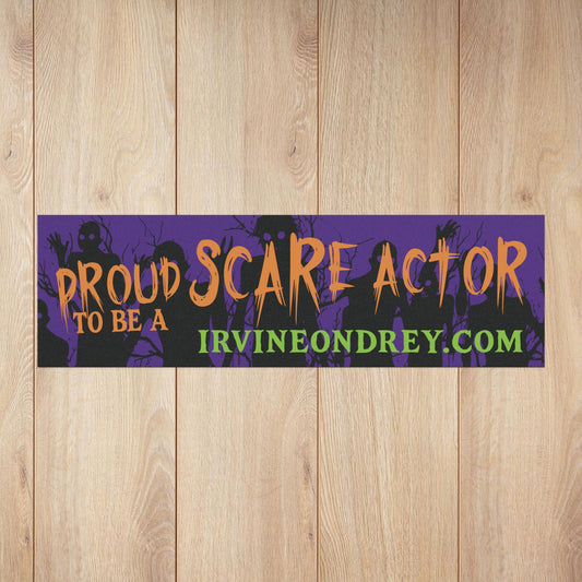 Proud to Be a Scare Actor Car Magnet • Irvine Ondrey Engineering