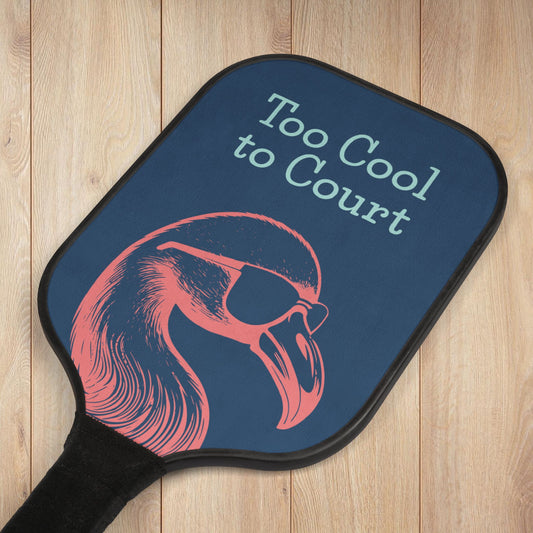 Too Cool to Court Pickleball Paddles