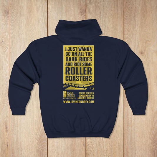 Navy I Just Wanna Ride Dark Rides & Roller Coasters Zip Hoodie • Irvine Ondrey Engineering