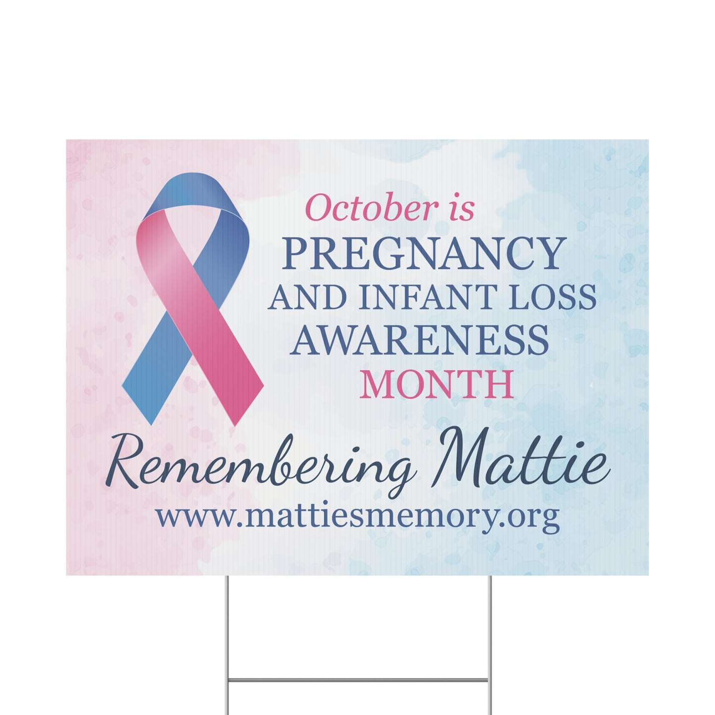 Pregnancy & Infant Loss Awareness Corrugated Plastic Yard Sign • Mattie’s Memory