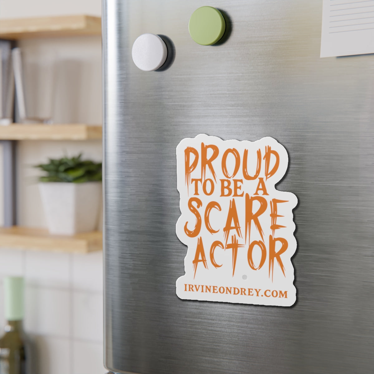 Proud to Be a Scare Actor Magnet • Irvine Ondrey Engineering