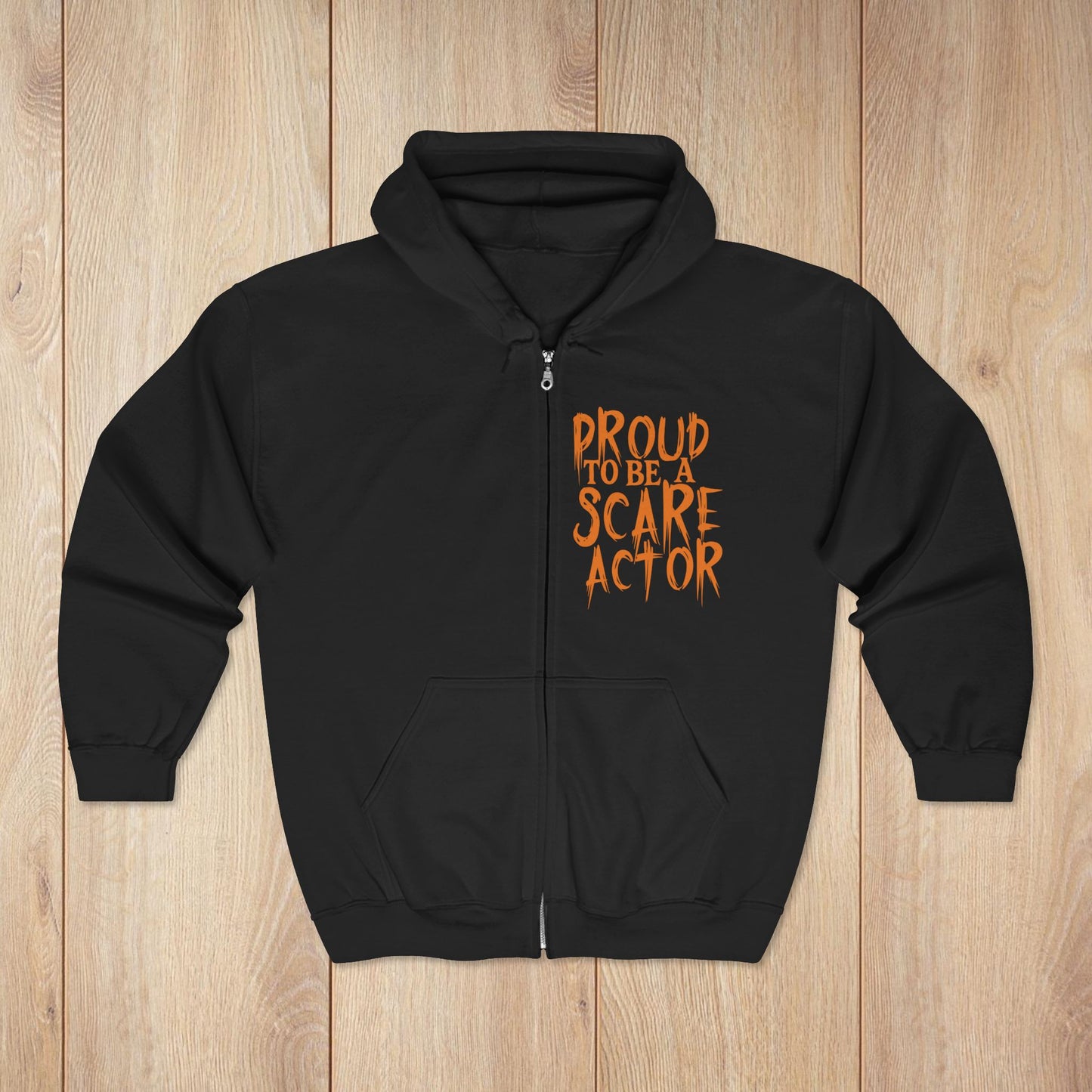 I Just Wanna Scare People & Ride Roller Coasters Zip Hoodie / Proud to be a Scare Actor • Irvine Ondrey Engineering