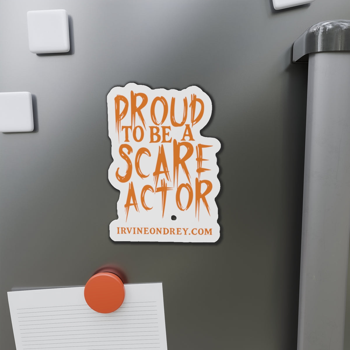 Proud to Be a Scare Actor Magnet • Irvine Ondrey Engineering