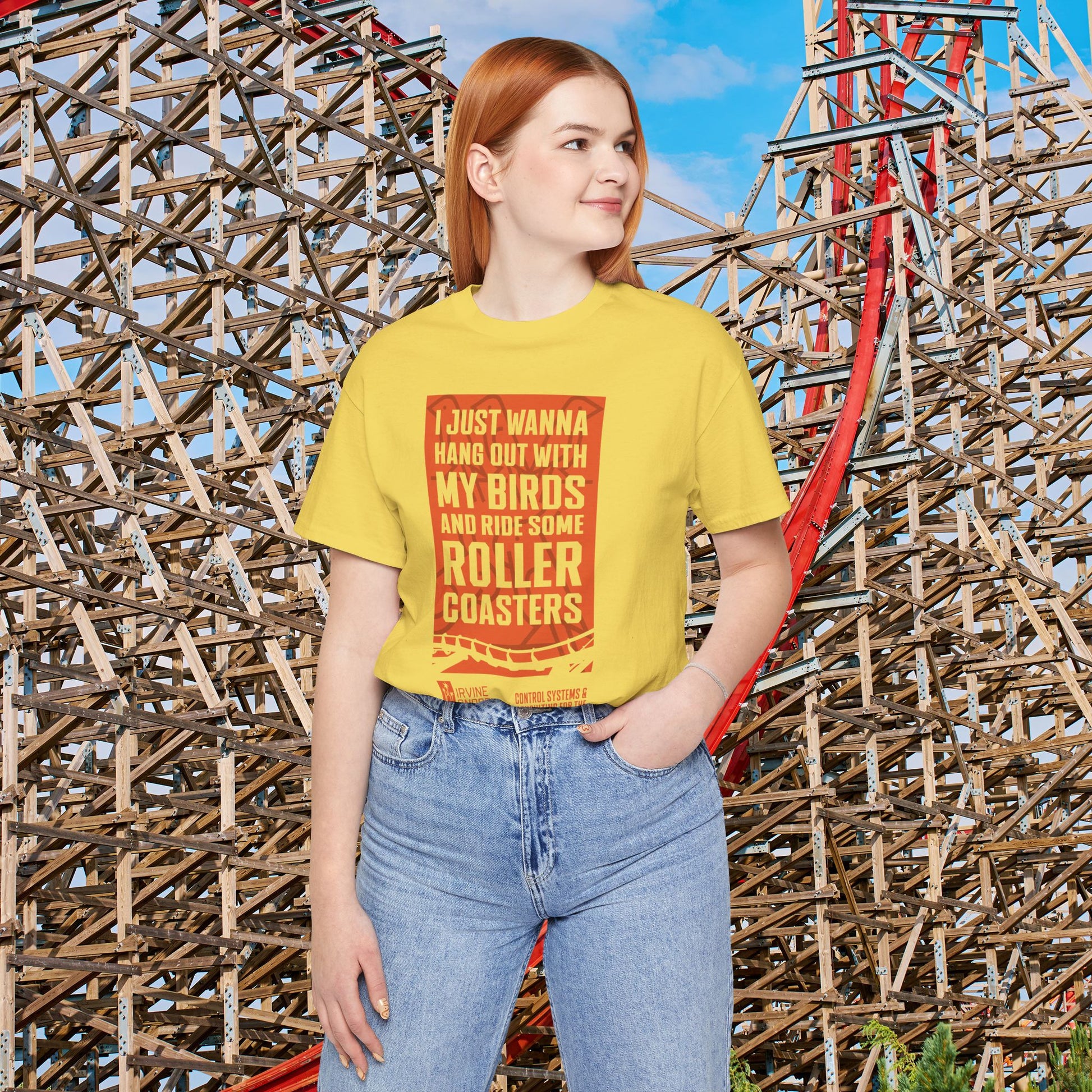 I Just Wanna Hang Out With My Birds & Ride Roller Coasters Tee (FRONT graphic) • Irvine Ondrey Engineering