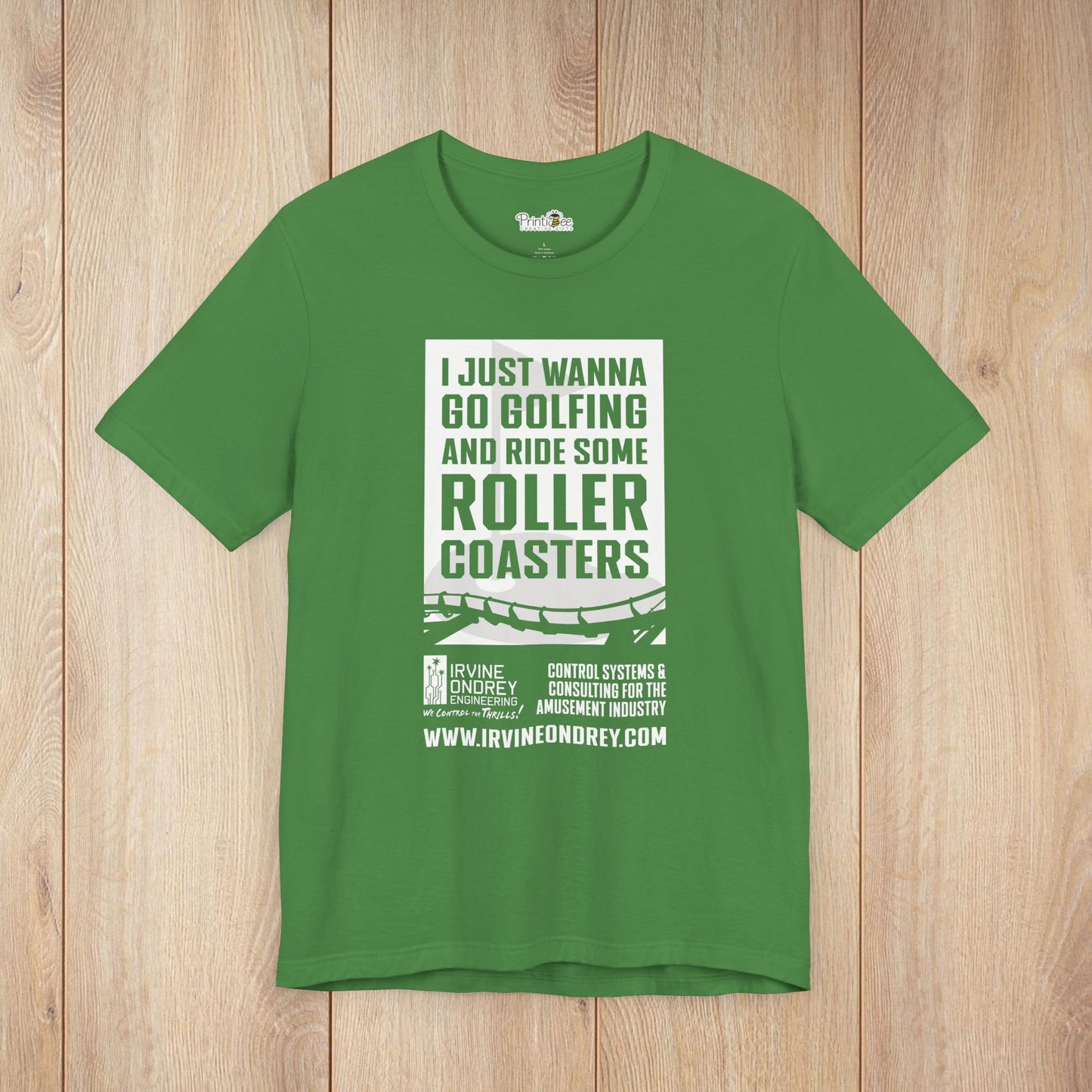 I Just Wanna Go Golfing & Ride Roller Coasters Tee (FRONT graphic) • Irvine Ondrey Engineering