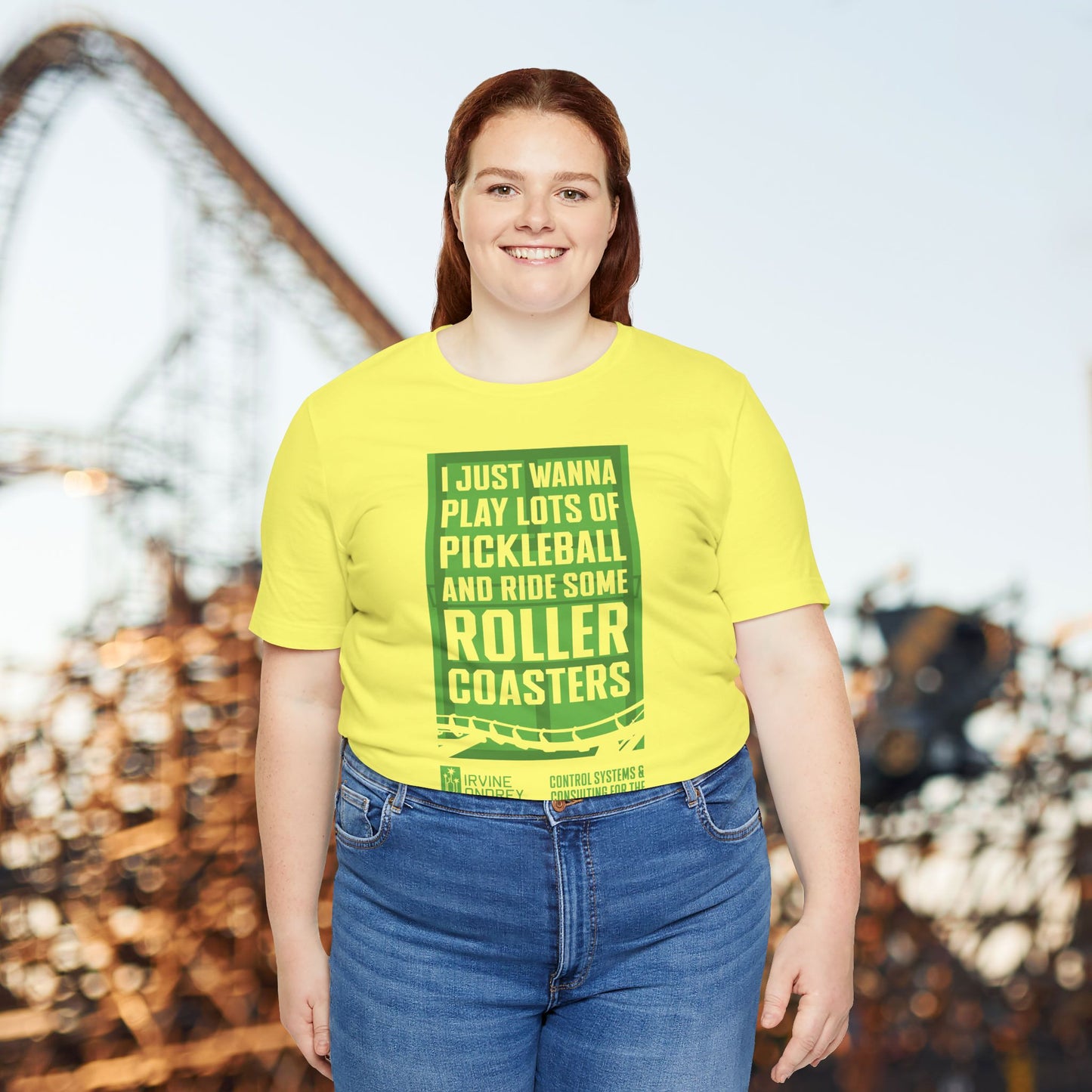 I Just Wanna Play Pickleball & Ride Roller Coasters Tee (FRONT graphic) • Irvine Ondrey Engineering
