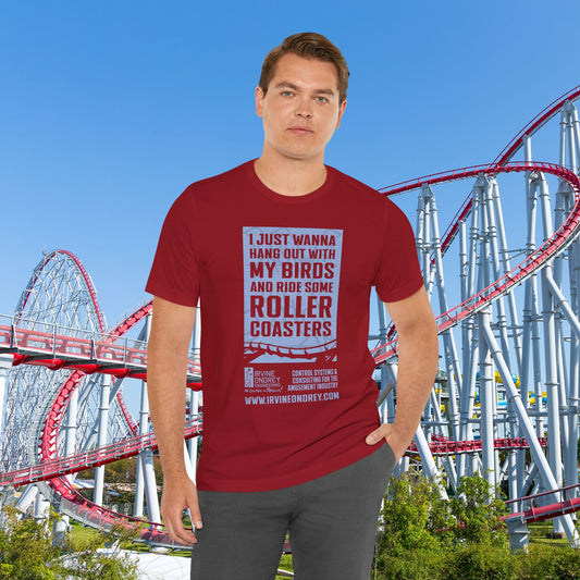 Canvas Red I Just Wanna Hang Out With My Birds & Ride Roller Coasters Tee (FRONT graphic) • Irvine Ondrey Engineering
