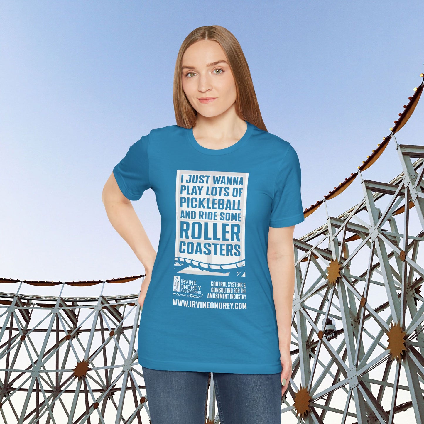 I Just Wanna Play Pickleball & Ride Roller Coasters Tee (FRONT graphic) • Irvine Ondrey Engineering