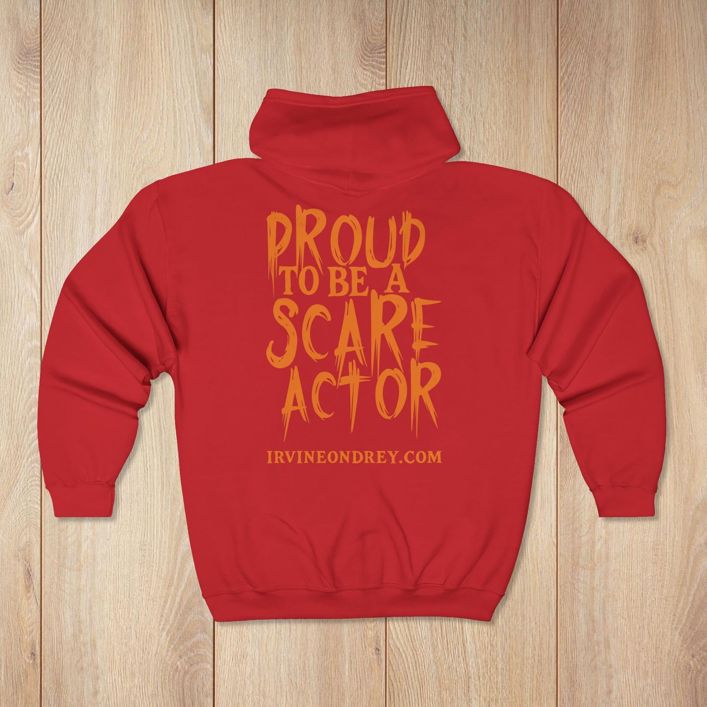 Red Proud to Be a Scare Actor Personalized Zip Hoodie • Irvine Ondrey Engineering