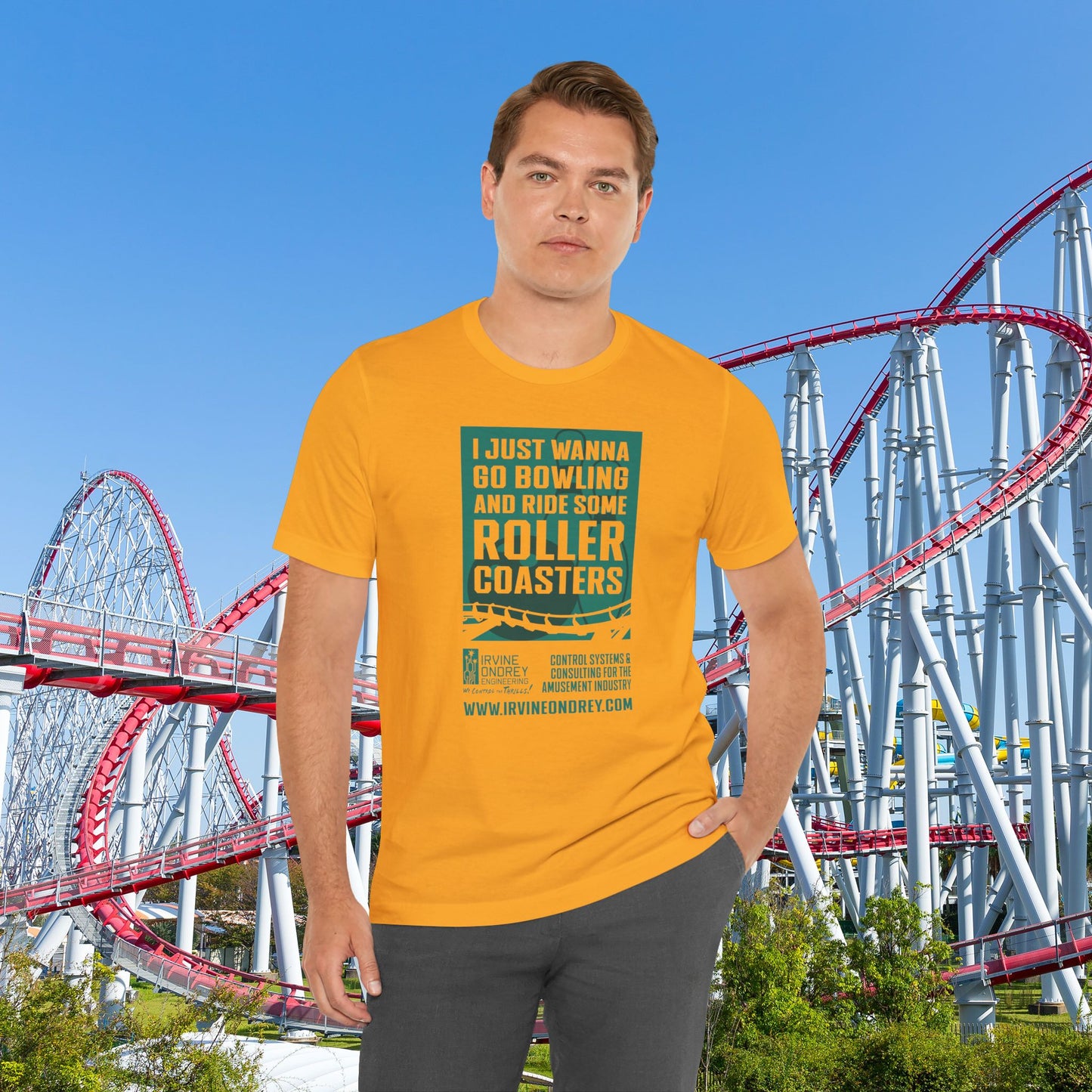 Gold I Just Wanna Go Bowling & Ride Roller Coasters Tee (FRONT graphic) • Irvine Ondrey Engineering