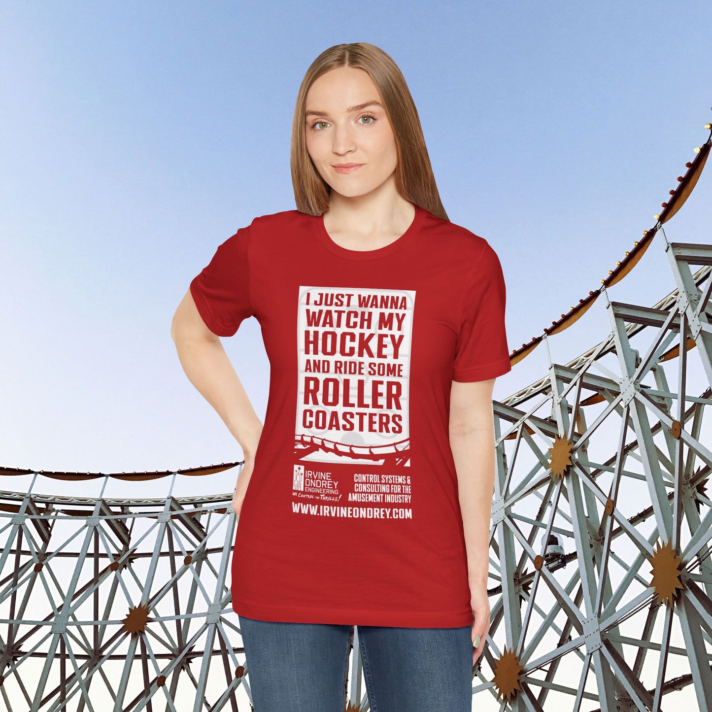 I Just Wanna Watch Hockey & Ride Roller Coasters Tee (FRONT graphic) • Irvine Ondrey Engineering