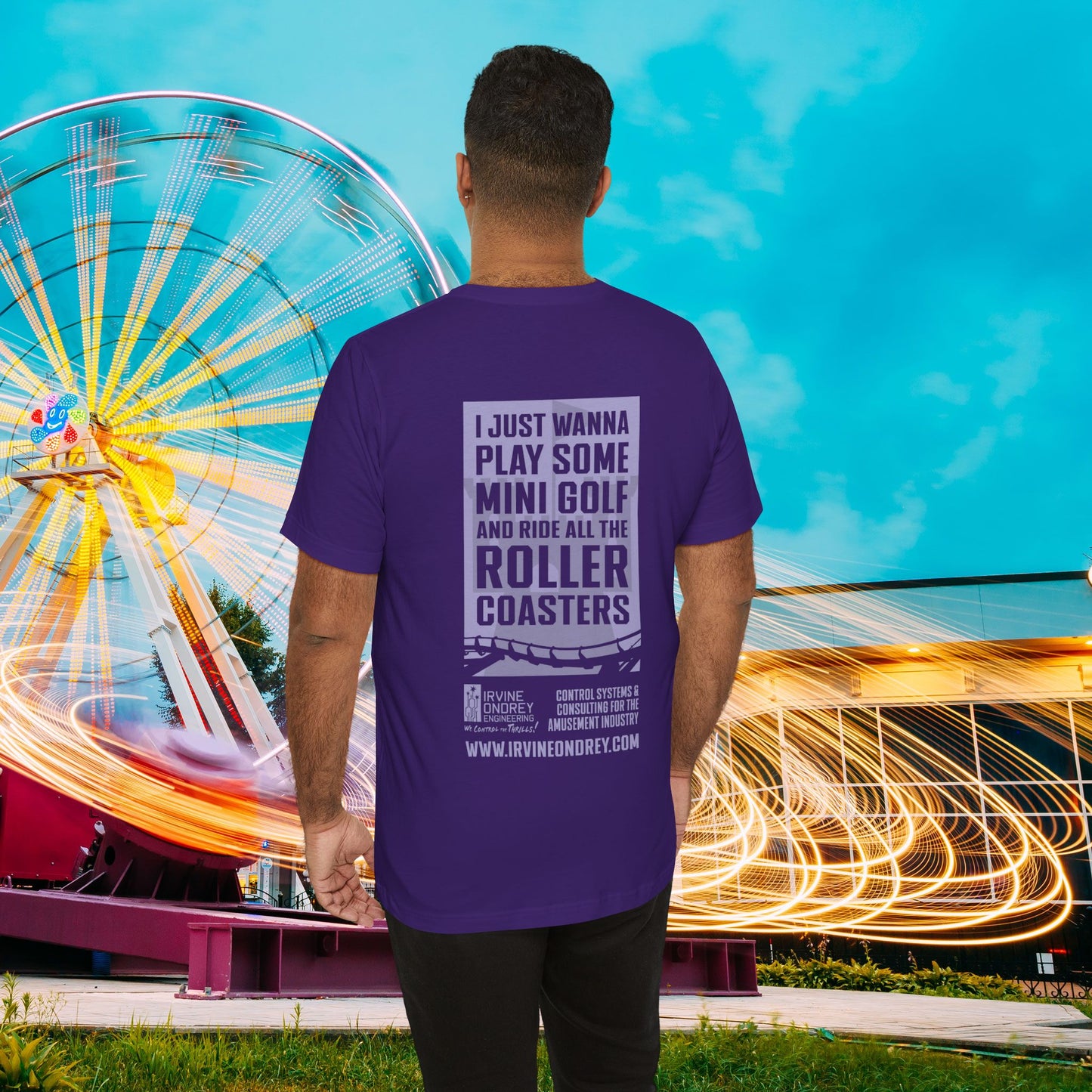 I Just Wanna Play Mini Golf & Ride Roller Coasters Tee (BACK graphic) • Irvine Ondrey Engineering