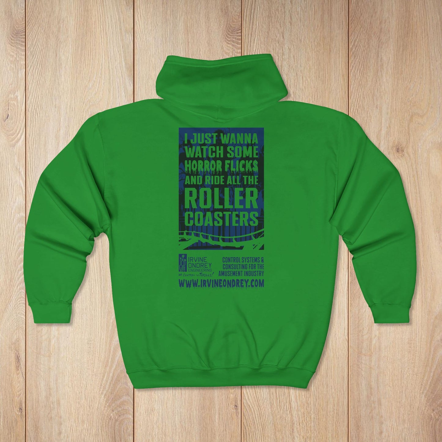I Just Wanna Watch Horror Flicks & Ride Roller Coasters Zip Hoodie • Irvine Ondrey Engineering