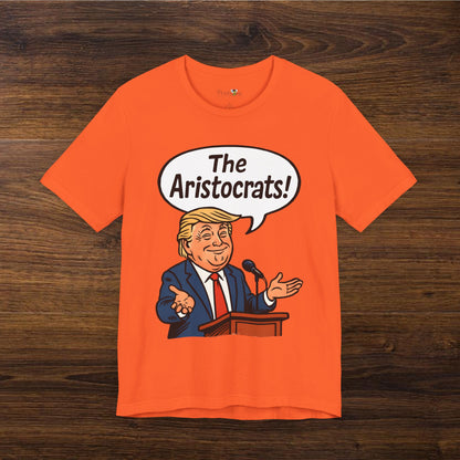 Trump Aristocrats T-Shirt