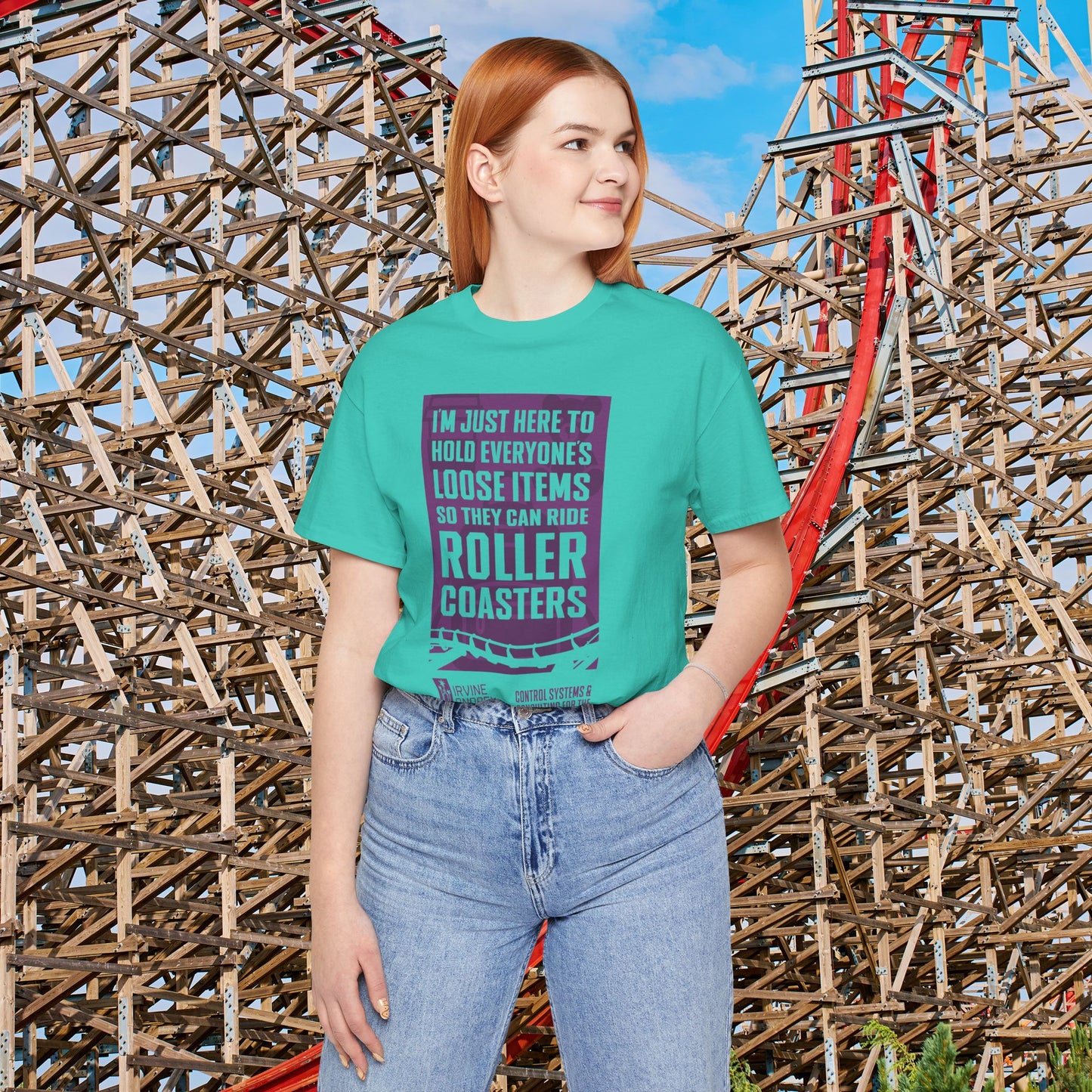 I'm Just Here to Hold My Group's Loose Items So They Can Ride Roller Coasters Tee (FRONT graphic) • Irvine Ondrey Engineering