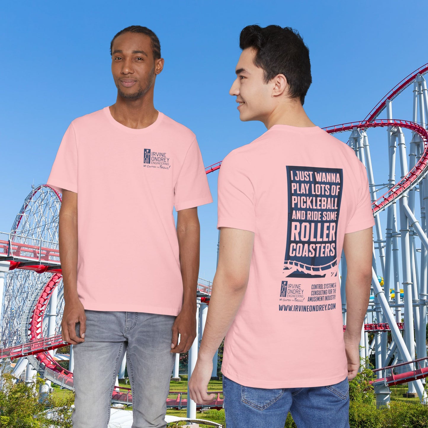 Pink I Just Wanna Play Pickleball & Ride Roller Coasters Tee (BACK graphic) • Irvine Ondrey Engineering