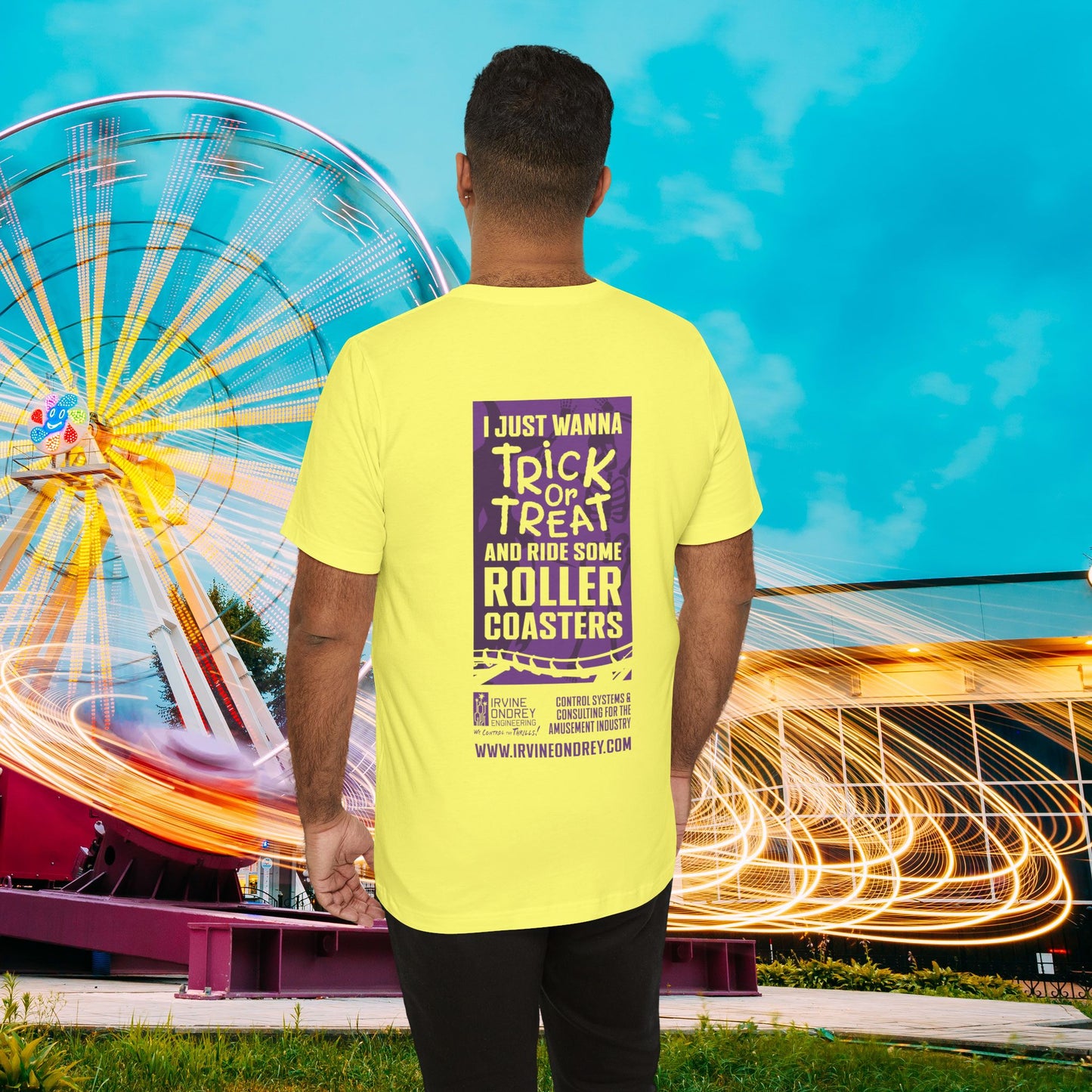 I Just Wanna Trick-or-Treat & Ride Roller Coasters Tee (BACK graphic) • Irvine Ondrey Engineering